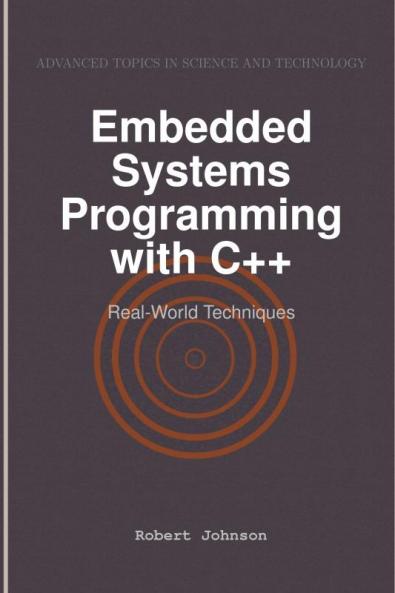 Embedded Systems Programming with C++