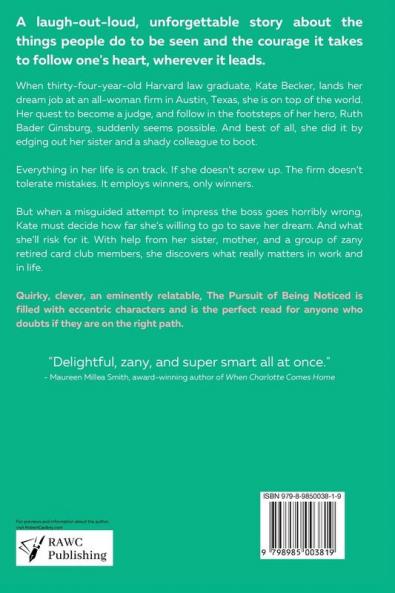 The Pursuit of Being Noticed: A humorous novel about a young lawyer and her family set in Austin Texas.: 1 (The Becker Family)