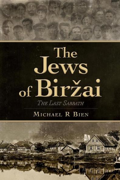 The Jews Of Birzai: The Last Sabbath