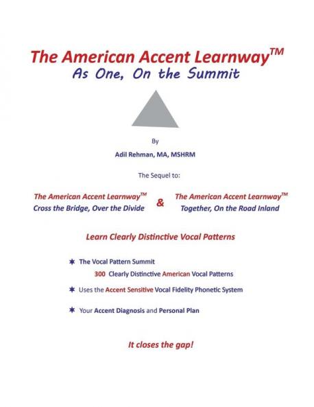 The American Accent Learnway  As One On the Summit