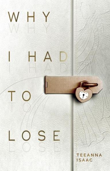 Why I Had to Lose: A Journey on Living with Loss and Honoring your Grief​