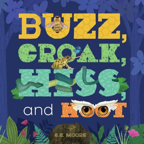 Buzz Croak Hiss and Hoot
