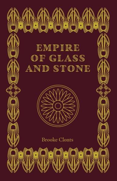 Empire of Glass and Stone