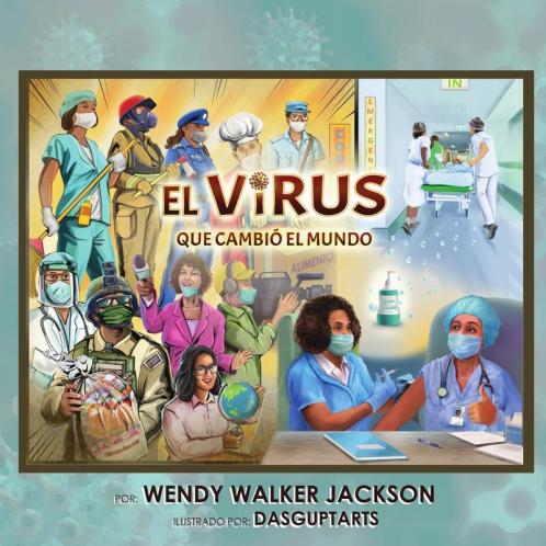 El Virus Que Cambió El Mundo (Spanish Edition)