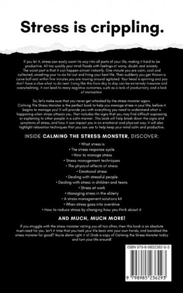 Calming the Stress Monster: How to manage stress in your life before it starts managing you!