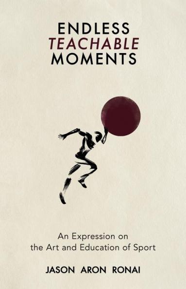 Endless Teachable Moments