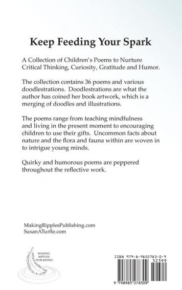 Keep Feeding Your Spark: A Collection of Children's Poems to Nurture Critical Thinking Curiosity Gratitude and Humor