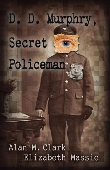 D. D. Murphry Secret Policeman