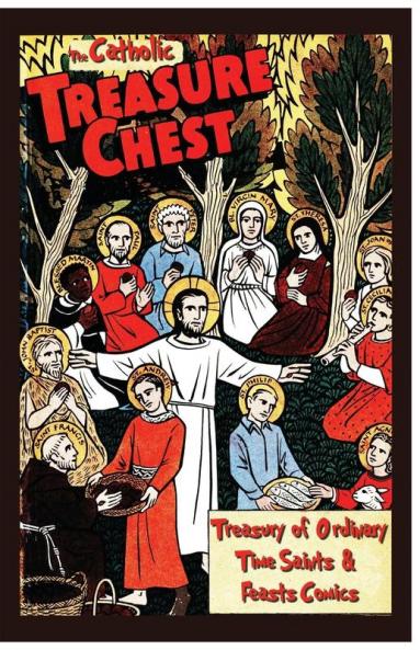 The Catholic Treasure Chest Comic Book Treasury of  Saints - Ordinary Time Comics