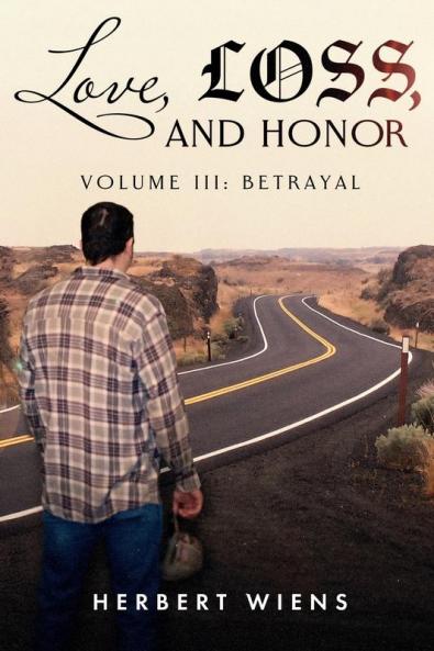 Love Loss and Honor Volume III
