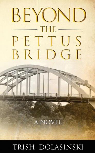 BEYOND THE PETTUS BRIDGE