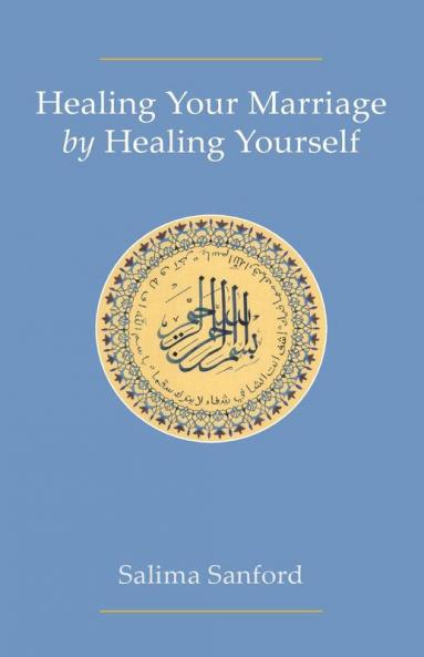 Healing Your Marriage by Healing Yourself