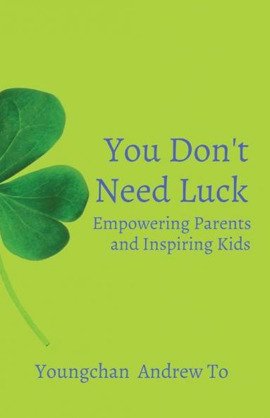 You Don't Need Luck