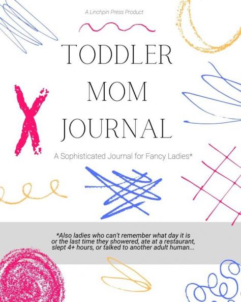 Toddler Mom Journal