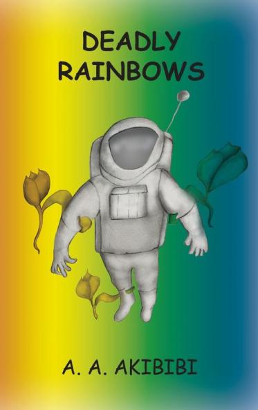 Deadly Rainbows
