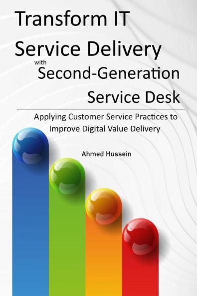 Transform IT Service Delivery with Second-Generation Service Desk