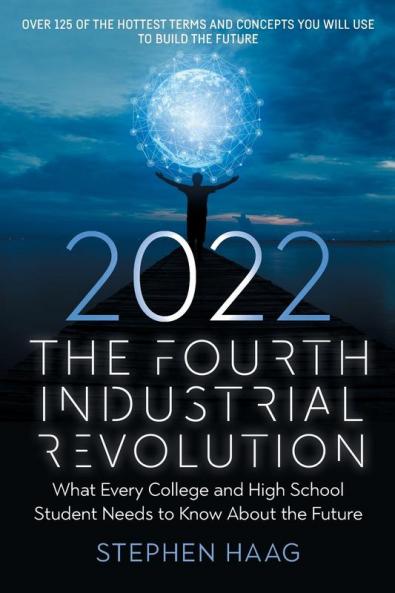 The Fourth Industrial Revolution 2022