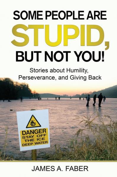 Some People are Stupid But Not You!