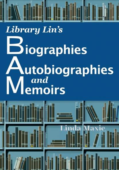 Library Lin's Biographies Autobiographies and Memoirs