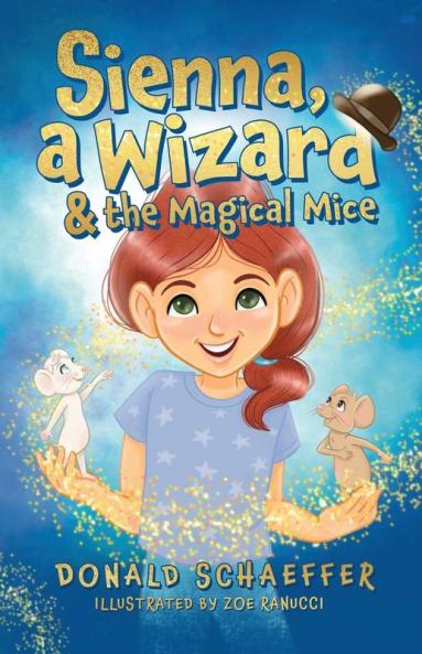 Sienna a Wizard & the Magical Mice
