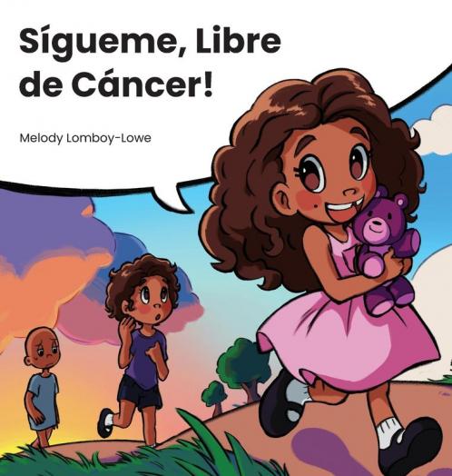 Sígueme, Libre De Cáncer (Spanish Edition)