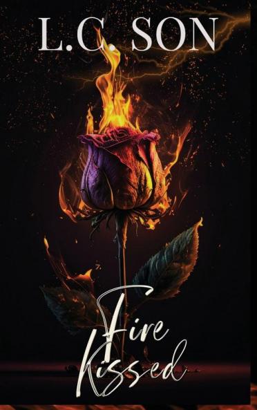 Fire Kissed