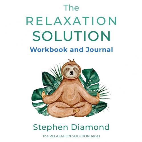 The Relaxation Solution Workbook and Journal
