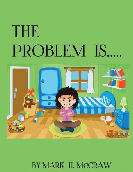The Problem Is...