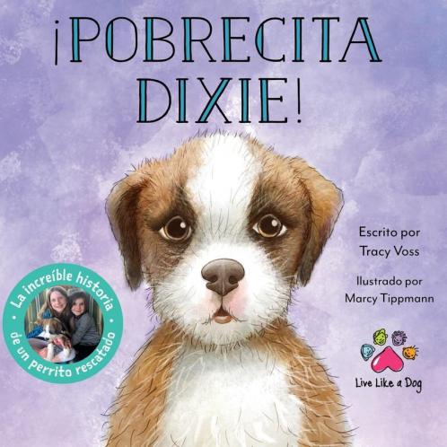 ¡Pobrecita Dixie! (Spanish Edition)