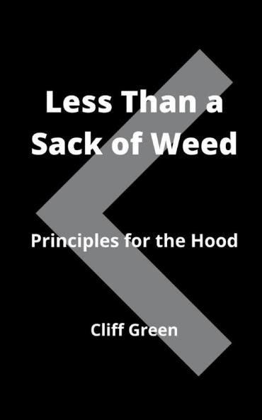 Less Than a Sack of Weed