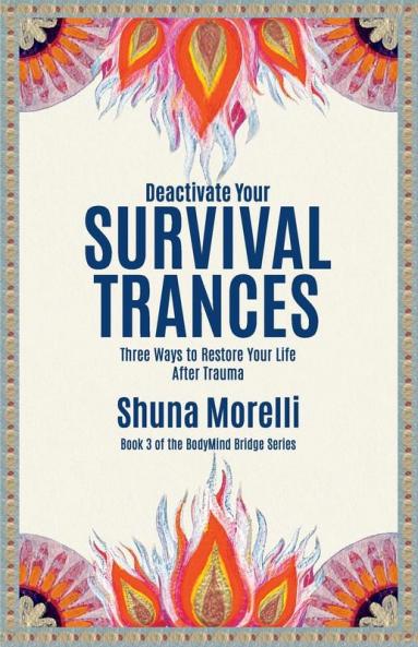 Deactivate Your Survival Trances