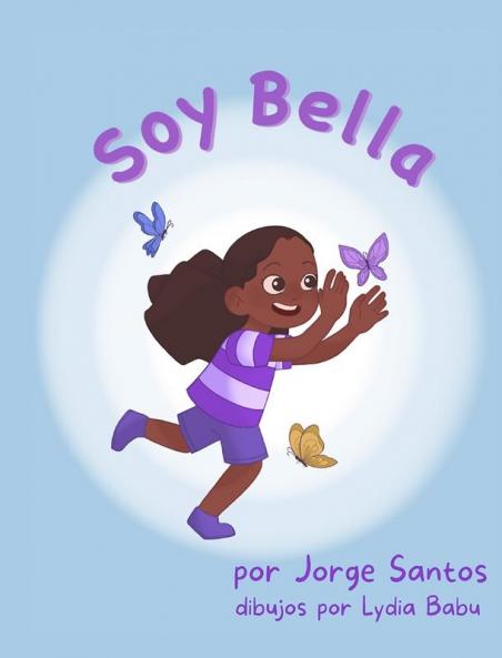 ¡Soy Bella! (Spanish Edition)