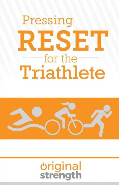 Pressing RESET for the Triathlete