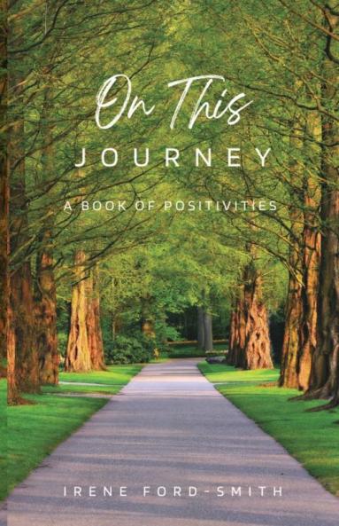 On This Journey A Book of Positivities