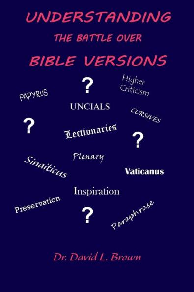Understanding the Battle Over Bible Versions
