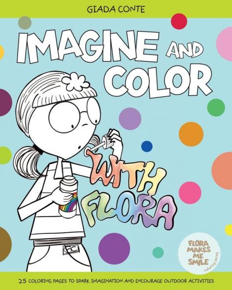 IMAGINE AND COLOR WITH FLORA
