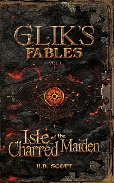 Glik's Fables Vol 1 Isle of the Charred Maiden