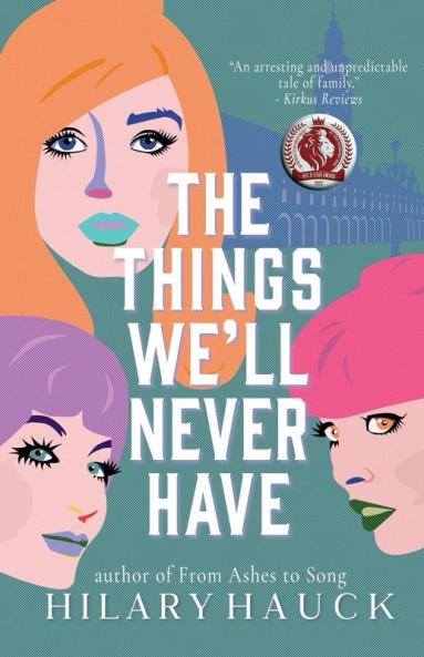 The Things We'll Never Have