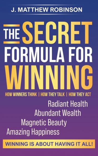 The Secret Formula for Winning