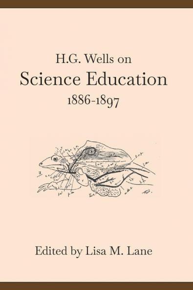 H. G. Wells on Science Education 1886-1897