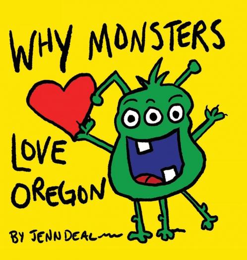 Why Monsters Love Oregon