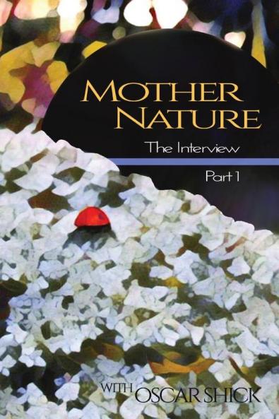 Mother Nature The Interview - Part I
