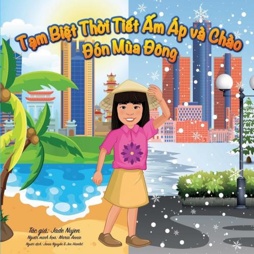 Tạm Biệt Thời Tiết Ấm Áp Và Chào Đón Mùa Đông: Mùa Đông Đầu Tiên Của Tôi (Vietnamese Edition)