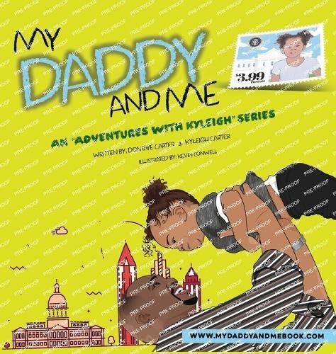 My Daddy And Me An Adventures with Kyleigh Series