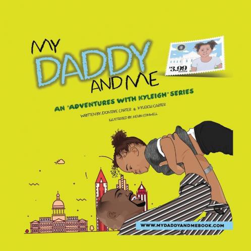 My Daddy And Me An Adventures with Kyleigh Series