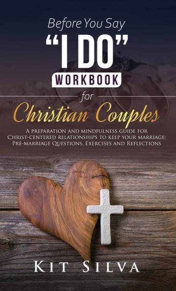 Before You Say I Do Workbook for Christian Couples