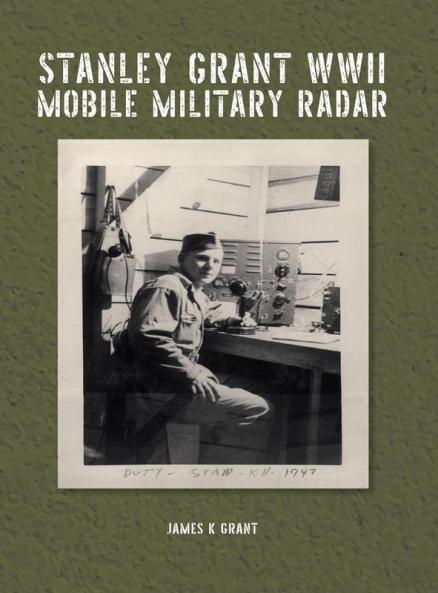 Stanley Grant WWII Mobile Military Radar