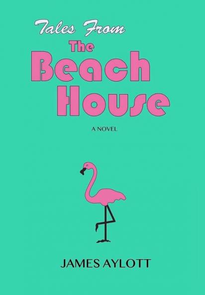Tales from The Beach House