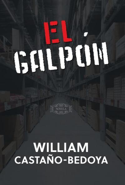 El Galpón (Spanish Edition)