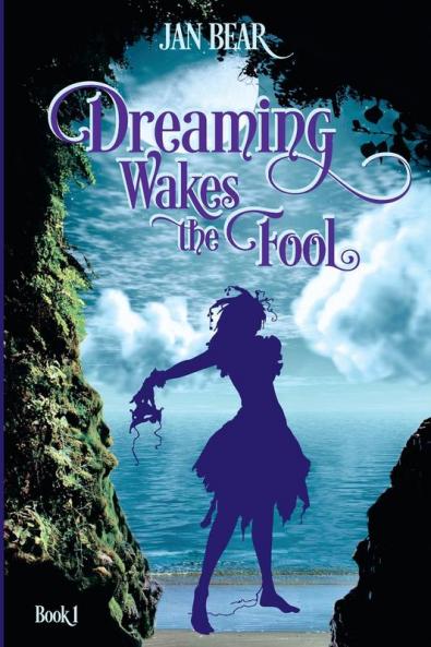 Dreaming Wakes the Fool Book 1